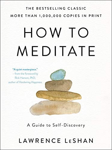 HOW TO MEDITATE: A GUIDE TO SELF-DISCOVERY